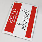 Personalized Hello My Name Is iPad 2 Case U579634X